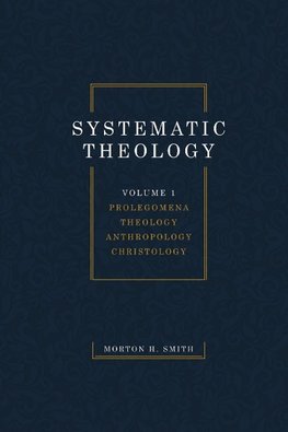 Systematic Theology, Volume One