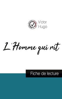 L'Homme qui rit de Victor Hugo (fiche de lecture et analyse complète de l'oeuvre)