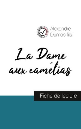 La Dame aux camélias (fiche de lecture et analyse complète de l'oeuvre)