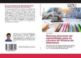 Nuevos procesos de aprendizaje para la carrera de Diseño de Interiores