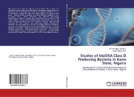 Studies of blaOXA Class D Producing Bacteria in Kano State, Nigeria