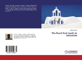 The Road that Leads to Jerusalem