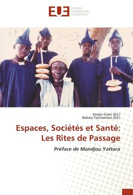 Espaces, Sociétés et Santé: Les Rites de Passage