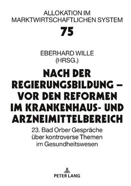 Nach der Regierungsbildung - vor den Reformen im Krankenhaus- und Arzneimittelbereich