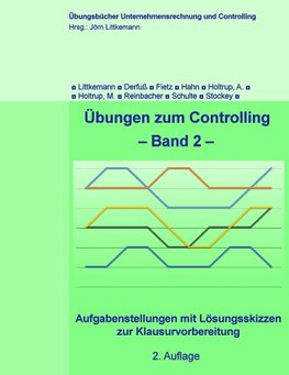 Übungen zum Controlling, Band 2, 2. Aufl.