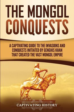 The Mongol Conquests