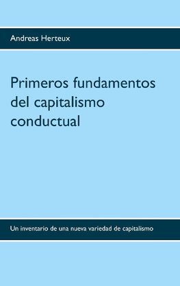 Primeros fundamentos del capitalismo conductual