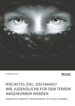 Nächstes Ziel: Dschihad? Wie Jugendliche für den Terror angeworben werden