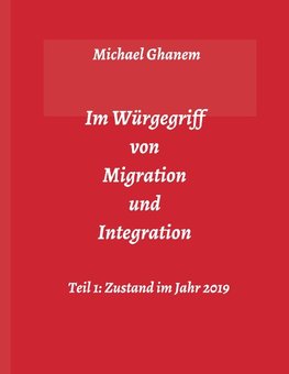 Im Würgegriff von Migration und Integration