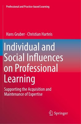 Individual and Social Influences on Professional Learning