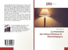 La Promotion des Valeurs Éthiques & Déontologiques