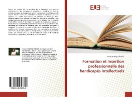 Formation et insertion professionnelle des handicapés intellectuels