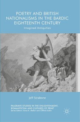 Poetry and British Nationalisms in the Bardic Eighteenth Century