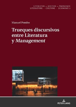 Trueques discursivos entre Literatura y «Management»