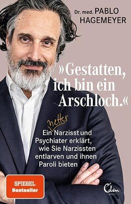 'Gestatten, ich bin ein Arschloch'