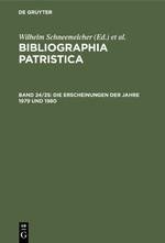 Bibliographia Patristica, Band 24/25, Die Erscheinungen der Jahre 1979 und 1980