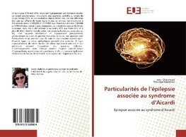 Particularités de l'épilepsie associée au syndrome d'Aicardi