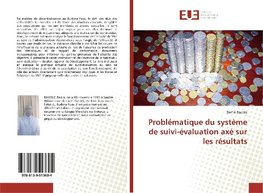 Problématique du système de suivi-évaluation axé sur les résultats