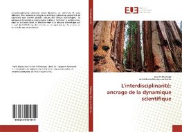 L'interdisciplinarité: ancrage de la dynamique scientifique