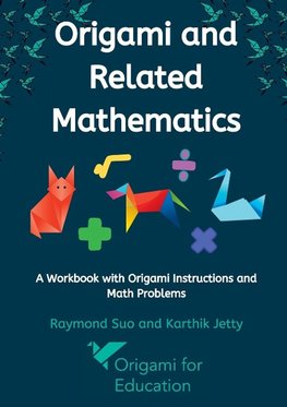 Origami and Related Mathematics