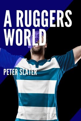 A Ruggers World