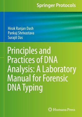 Principles and Practices of DNA Analysis: A Laboratory Manual for Forensic DNA Typing