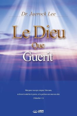 Le Dieu qui Guérit