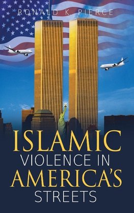 Islamic Violence in America's Streets