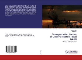 Transportation Control of Under-actuated Tower Cranes