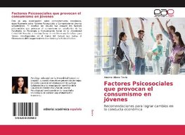 Factores Psicosociales que provocan el consumismo en jóvenes