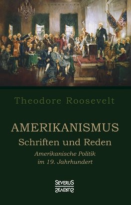 Amerikanismus - Schriften und Reden