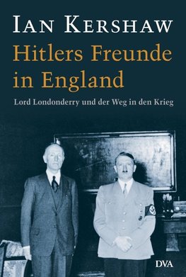 Hitlers Freunde in England