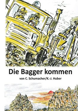 Die Bagger kommen!