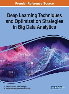 Deep Learning Techniques and Optimization Strategies in Big Data Analytics