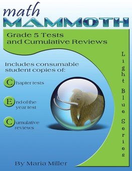 Math Mammoth Grade 5 Tests and Cumulative Reviews