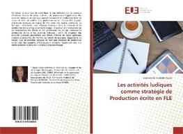 Les activités ludiques comme stratégie de Production écrite en FLE