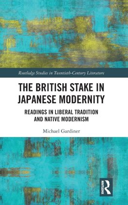 The British Stake In Japanese Modernity