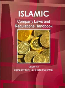 Islamic Company Laws and Regulations Handbook  Volume 2 Company Laws in Selected Countries