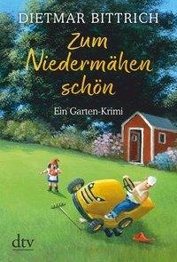 Zum Niedermähen schön