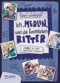 Ich, Merlin, und die furchtlosen Ritter