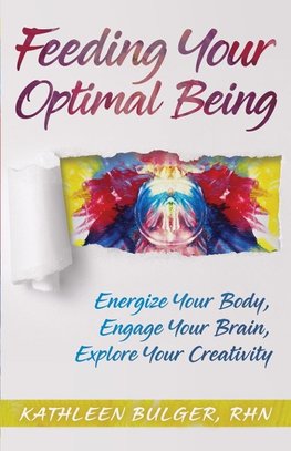 Feeding Your Optimal Being