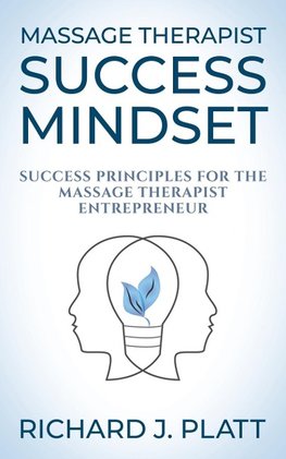 Massage Therapist Success Mindset