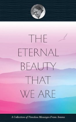 The Eternal Beauty That We Are