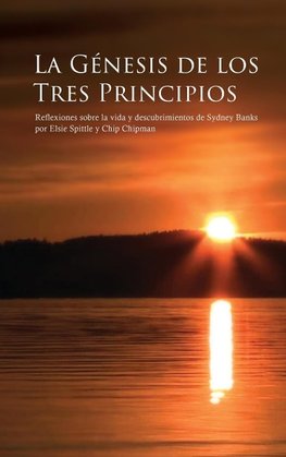 LA GÉNESIS DE LOS TRES PRINCIPIOS