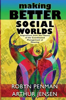 Making Better Social Worlds