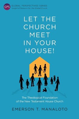 Let the Church Meet in Your House!