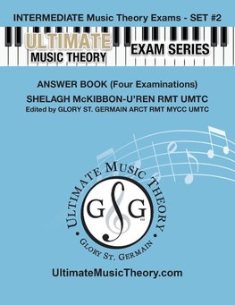 Intermediate Music Theory Exams Set #2 Answer Book - Ultimate Music Theory Exam Series