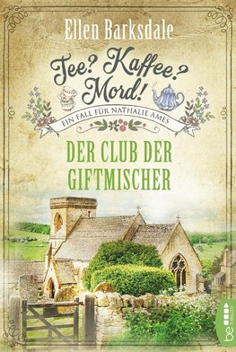 Tee? Kaffee? Mord! - Der Club der Giftmischer