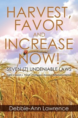 Harvest, Favor and Increase Now!