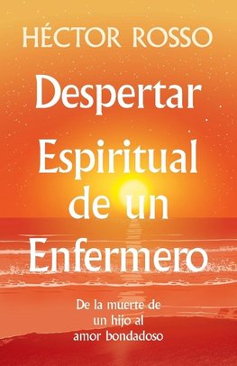 Despertar espiritual de un enfermero